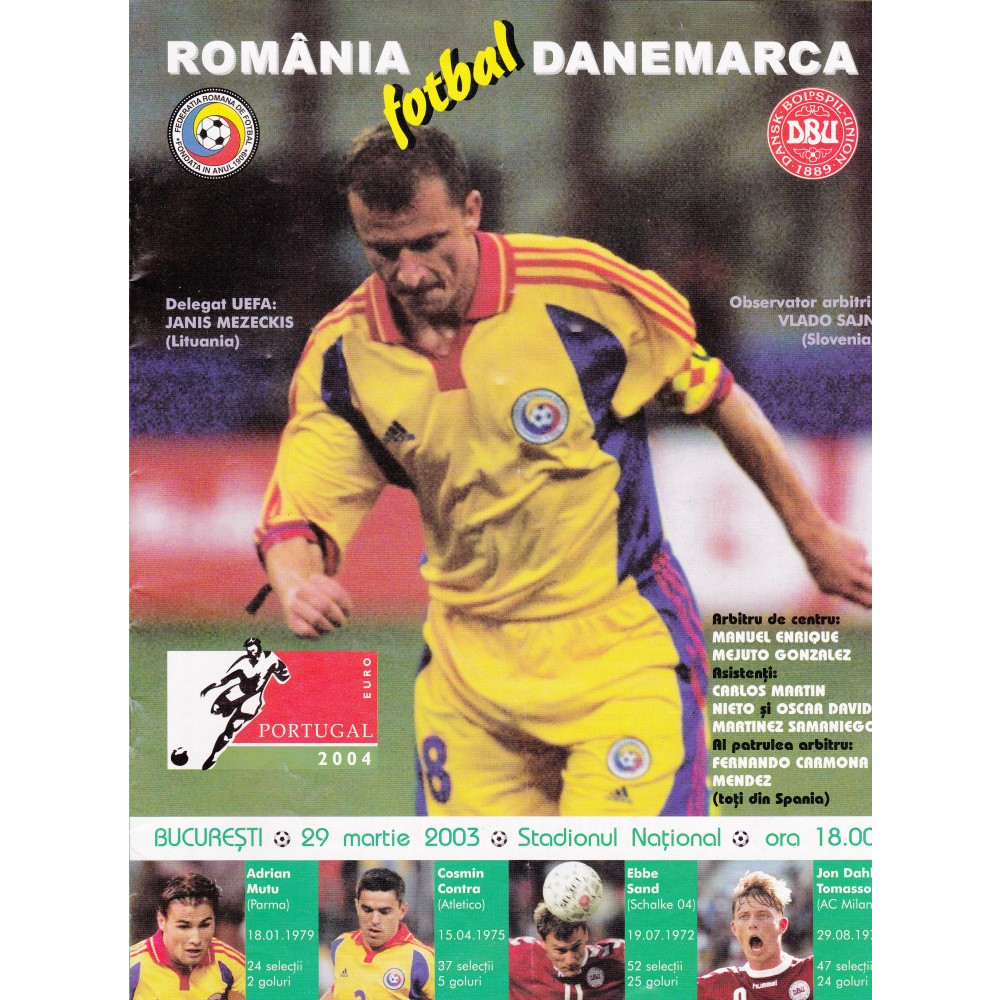 Program meci fotbal ROMANIA - DANEMARCA 29.03.2003 (Euro ...