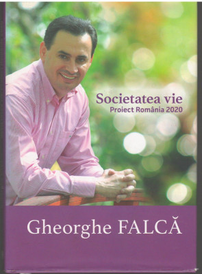 C6701 SOCIETATEA VIE - GHEORGHE FALCA foto