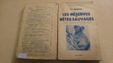 Cumpara ieftin Les reserves de betes sauvages - T.C. Bridges/ 1938