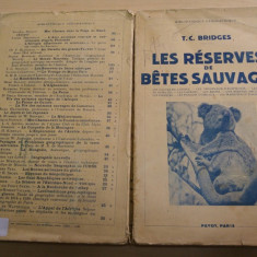 Les reserves de betes sauvages - T.C. Bridges/ 1938