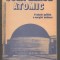 C6699 COMPLEXUL ATOMIC - B. GOLDSCHMIDT. O ISTORIE A ENERGIEI NUCLEARE