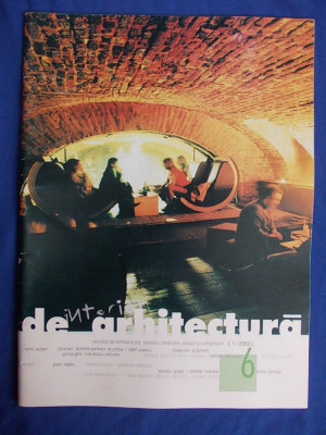 DE ARHITECTURA ( REVISTA DE ARHITECTURA,INTERIOR,MOBILIER ) * NR.6 ( 1/2002 ) foto