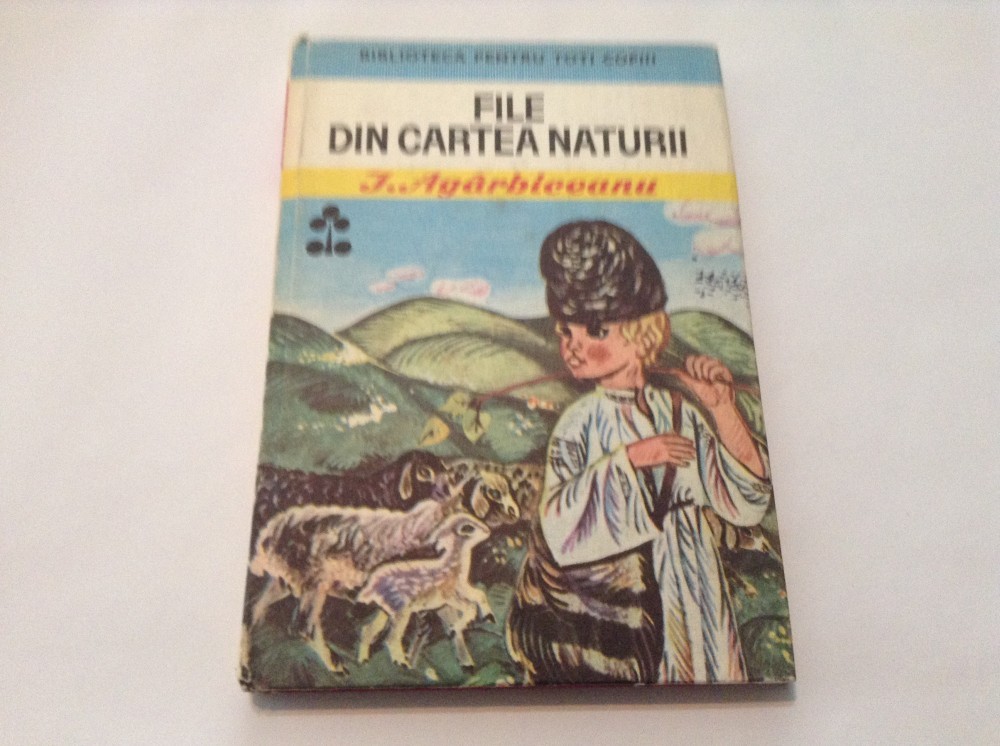 I.Agarbiceanu / File din cartea naturii (cu ilustratii),P3 | Okazii.ro