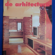 DE ARHITECTURA ( REVISTA DE ARHITECTURA ) * NR. 10 : INTERIOR/EXTERIOR ~ 2001