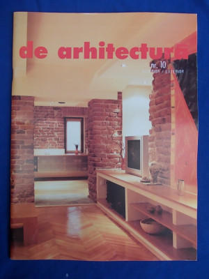 DE ARHITECTURA ( REVISTA DE ARHITECTURA ) * NR. 10 : INTERIOR/EXTERIOR ~ 2001 foto