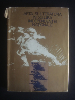 ARTA SI LITERATURA IN SLUJBA INDEPENDENTEI NATIONALE {1977} foto