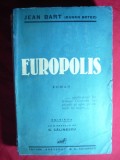 Jean Bart - Europolis - Ed.IIa interbelica , prefata G.Calinescu