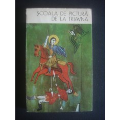 ATANAS BOJKOV - SCOALA DE PICTURA DE LA TRIAVNA