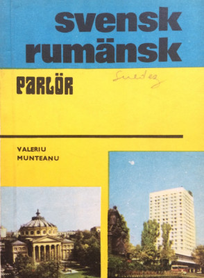 GHID DE CONVERSATIE SVENSK-RUMANSK (suedez-roman) - Valeriu Munteanu foto
