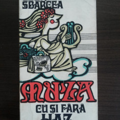 MUZA CU SI FARA HAZ - George Sbarcea - 1975, 317 p.