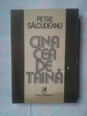 (C320) PETRE SALCUDEANU - CINA CEA DE TAINA foto