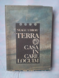 (C320) NEAGU UDROIU - TERRA-CASA IN CARE LOCUIM