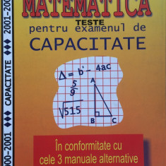 MATEMATICA. TESTE PENTRU EXAMENUL DE CAPACITATE - Dana Radu, Eugen Radu