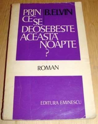 Prin ce se deosebeste aceasta noapte ? - B. Elvin foto