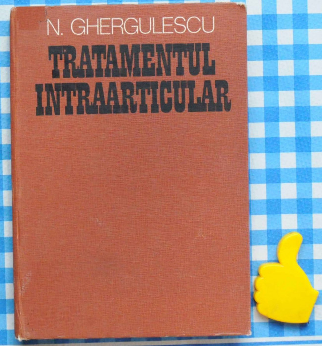 Tratamentul intraarticular N Ghergulescu