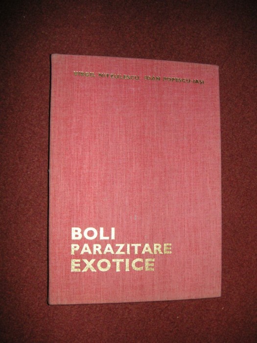 Boli Parazitare Exotice - Virgil Nitzulescu, Ioan Popescu Iasi