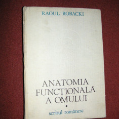 Raoul Robacki - Anatomia functionala a omului