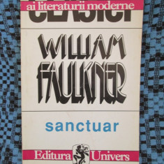 WILLIAM FAULKNER - SANCTUAR (1996, Ed. UNIVERS - STARE FOARTE BUNA!!!)