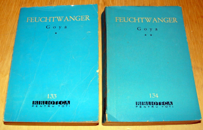 Goya - Feuchtwanger / 2 volume