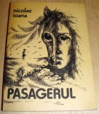 PASAGERUL - Nicolae Ioana, 1985