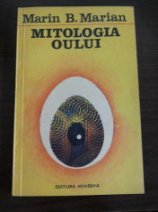 MITOLOGIA OULUI - Marin B. Marian (autograf) - Editura Minerva, 1992, 93 p. foto