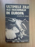 N1 Jacques de Launay - Ultimele zile ale fascismului in Europa