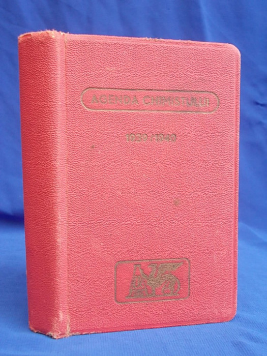 AGENDA CHIMISTULUI * 1939 -1940 - LAMURIRE I. SIMIONESCU - CARTEA ROMANEASCA