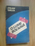 e1 Stelian Turlea - O lume bolnava - dosare