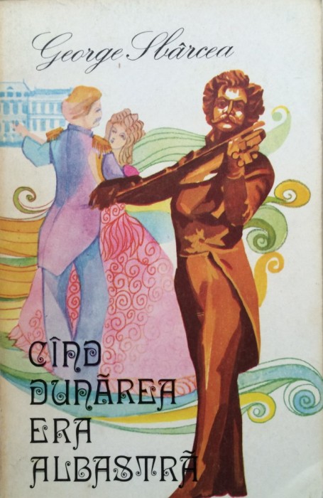 CAND DUNAREA ERA ALBASTRA - George Sbarcea