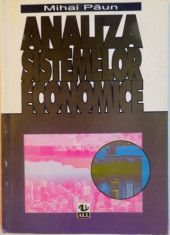 ANALIZA SISTEMELOR ECONOMICE de MIHAI PAUN, 1997 foto
