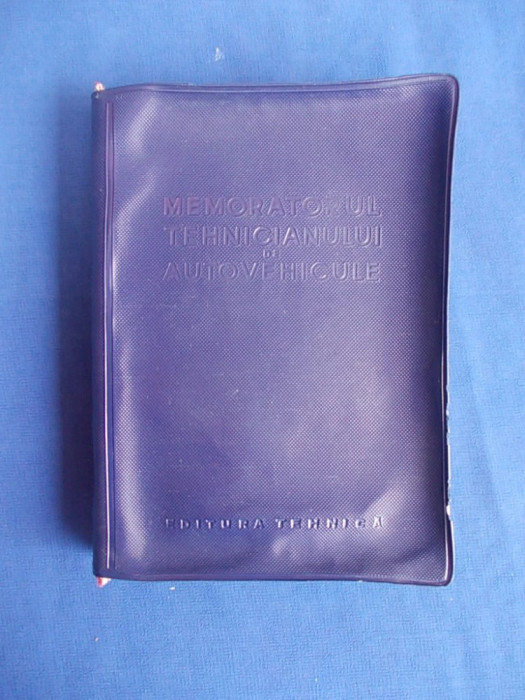 MEMORATORUL TEHNICIANULUI DE AUTOVEHICULE - EDITURA TEHNICA - 1959