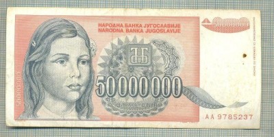 A 411 BANCNOTA-YUGOSLAVIA-50 000 000 DINARA-ANUL 1993-SERIA.-starea care se vede foto