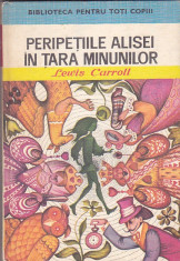 LEWIS CARROLL - PERIPETIILE ALISEI IN TARA MINUNILOR foto