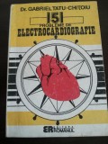 151 Probleme de ELECTROCARDIOGRAFIE - Gabriel Tatu-Chitoiu - 1992, 295 p.