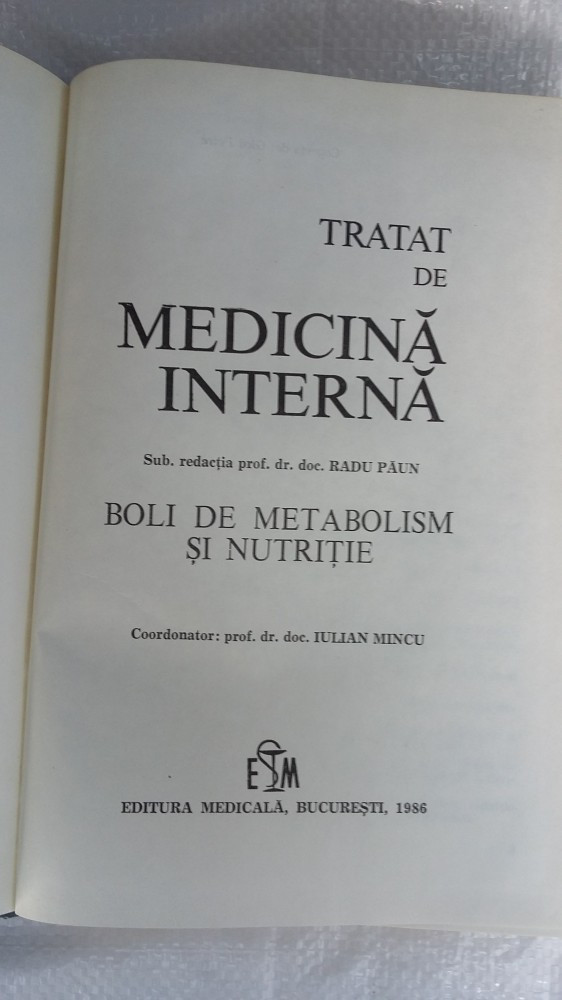 TRATAT DE MEDICINA INTERNABOLI DE METABOLISM SI NUTRITIE ,RADU PAUN |  Okazii.ro