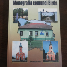 MONOGRAFIA COMUNEI BIRDA - Bogdan Enasel (autograf) - Excelsior Art, 2008, 126p.