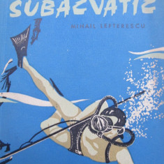 Sportul subacvatic -Mihail Lefterescu