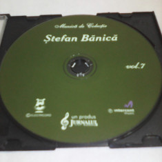 CD STEFAN BANICA MUZICA DE COLECTIE JURNALUL NATIONAL, ORIGINAL FARA COPERTA