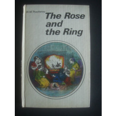 W. M. THACKERAY - THE ROSE AND THE RING * limba engleza