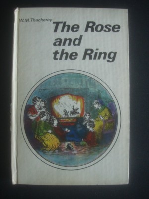 W. M. THACKERAY - THE ROSE AND THE RING * limba engleza foto