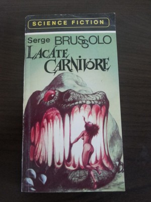 LACATE CARNIVORE - Serge Brussolo - 1994, 251 p. foto