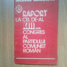 g2 Raport la cel de-al XIII-lea congres al partidului comunist roman-Ceausescu