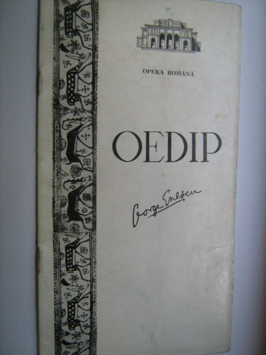 Oedip / George Enescu, program Opera Romana 1976