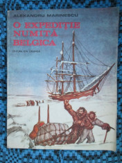 Alexandru MARINESCU - O EXPEDITIE NUMITA BELGICA (1991 - despre EMIL RACOVITA!) foto