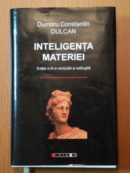 dumitru constantin dulcan inteligenta materiei