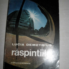 LUCIA DEMETRIUS (dedicatie/ semnatura autoare)RASPANTIILE //Ed.princeps