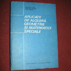 Aplicatii de algebra , geometrie si matematici speciale - C. Radu , C.Dragusin