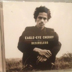 EAGLE-EYE CHERRY - DESIRELESS (1998/POLYDOR/Germany) - CD NOU/Sigilat/Original