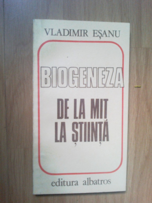 n8 Biogeneza - de la mit la stiinta - Vladimir Esanu