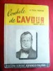 131. Alfredo Panzini - Contele Cavour (1810-1861) Ed. 1945 Scrisul Romanesc Craiova 352 pag. , ilustratii - foto , manuscrise
